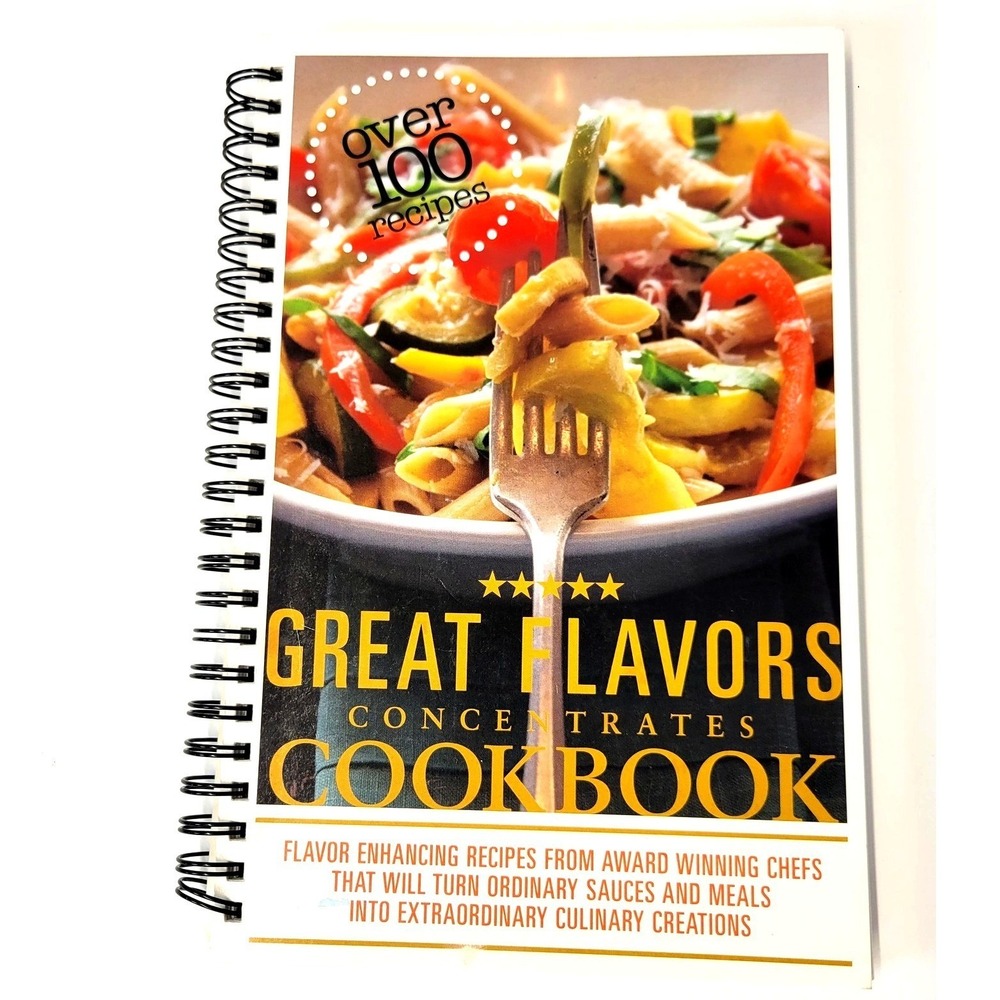Great Flavors Concentrates Cookbook Bob Warden Recipes Spiral Bound 2011